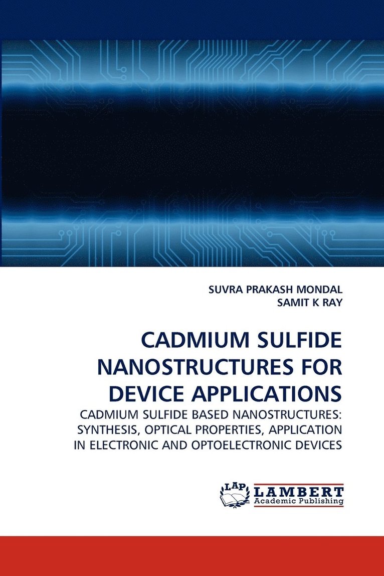 Cadmium Sulfide Nanostructures for Device Applications 1