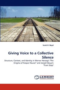 bokomslag Giving Voice to a Collective Silence