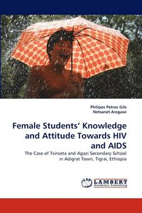 bokomslag Female Students' Knowledge and Attitude Towards HIV and AIDS