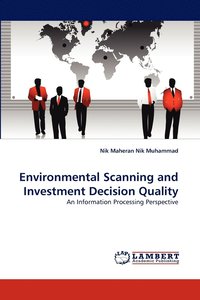 bokomslag Environmental Scanning and Investment Decision Quality