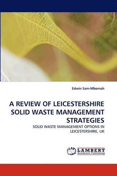 bokomslag A Review of Leicestershire Solid Waste Management Strategies