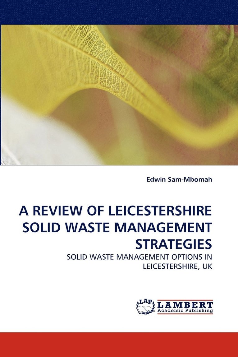 A Review of Leicestershire Solid Waste Management Strategies 1