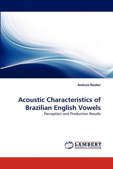 bokomslag Acoustic Characteristics of Brazilian English Vowels