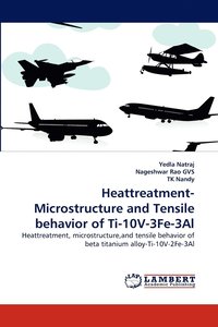 bokomslag Heattreatment-Microstructure and Tensile Behavior of Ti-10v-3fe-3al