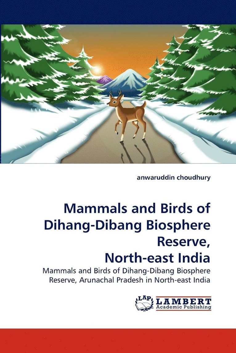 Mammals and Birds of Dihang-Dibang Biosphere Reserve, North-East India 1