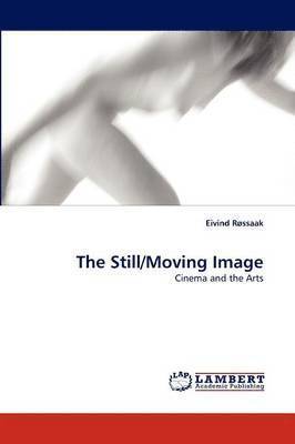 The Still/Moving Image 1