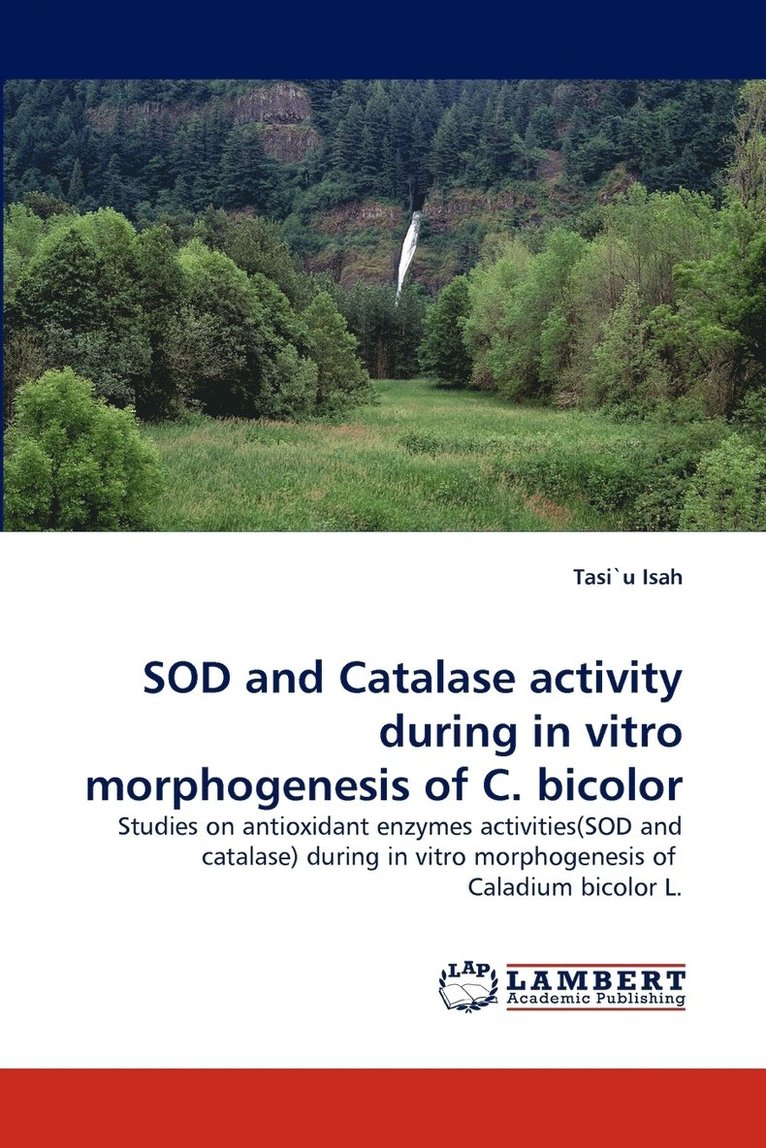 Sod and Catalase Activity During in Vitro Morphogenesis of C. Bicolor 1