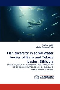 bokomslag Fish Diversity in Some Water Bodies of Baro and Tekeze Basins, Ethiopia