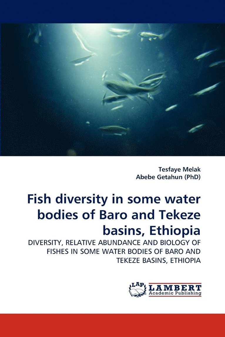 Fish Diversity in Some Water Bodies of Baro and Tekeze Basins, Ethiopia 1