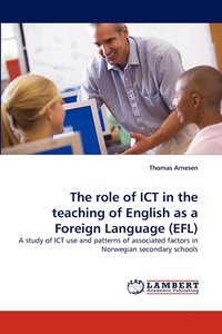 bokomslag The Role of Ict in the Teaching of English as a Foreign Language (Efl)