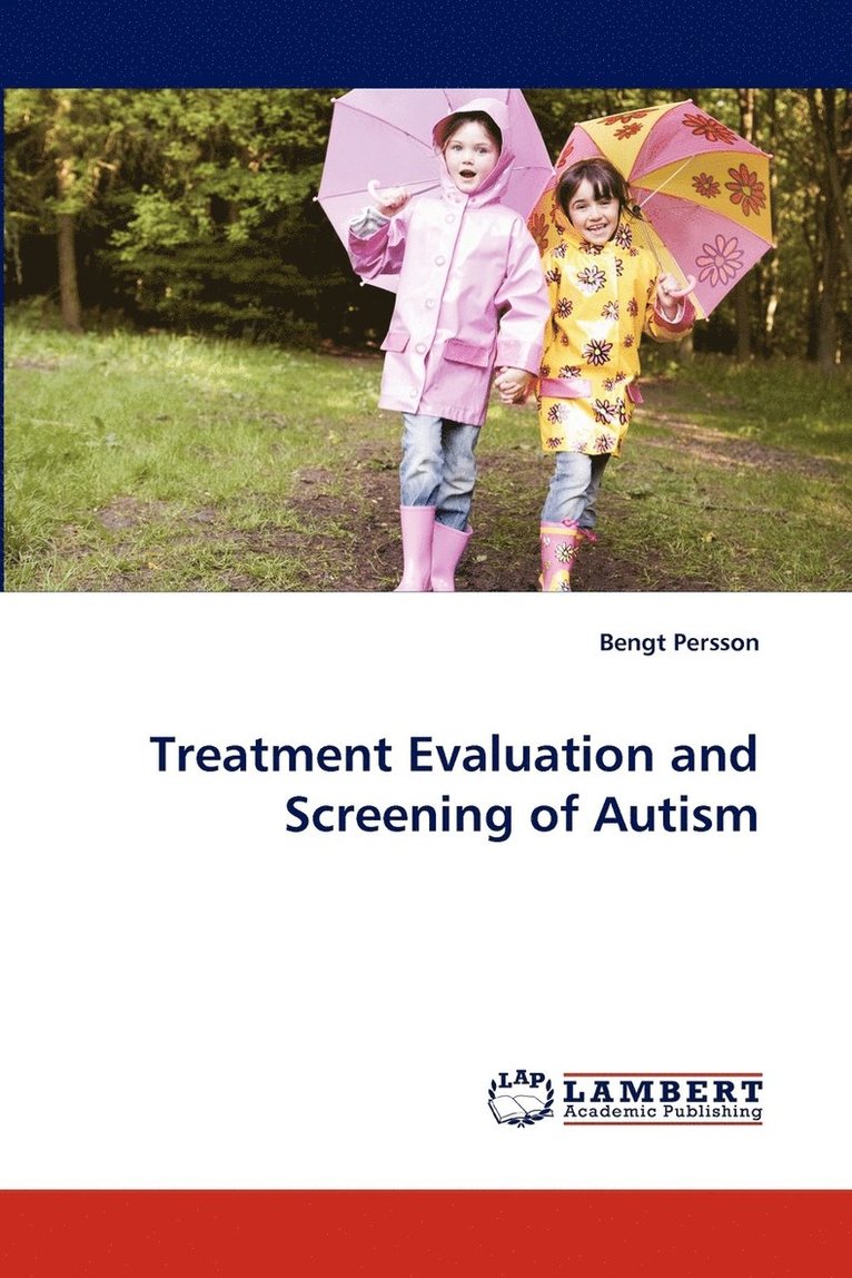 Treatment Evaluation and Screening of Autism 1