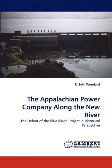 bokomslag The Appalachian Power Company Along the New River