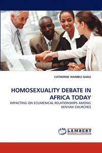 bokomslag Homosexuality Debate in Africa Today