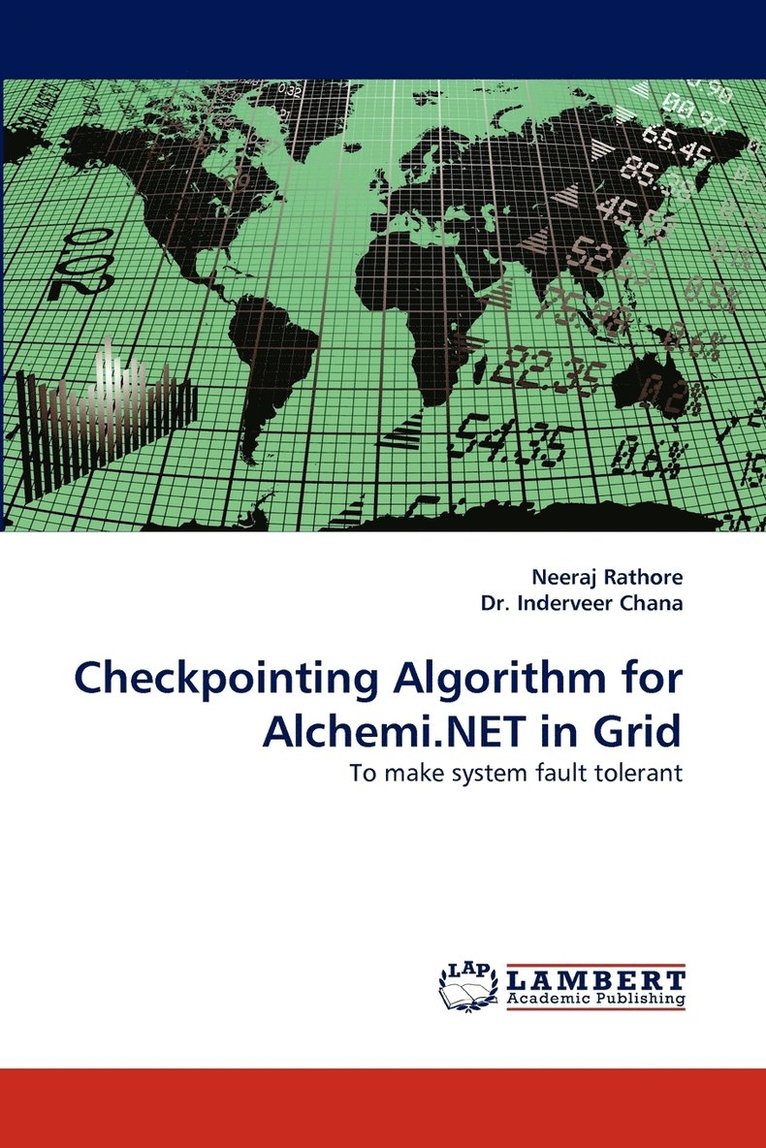 Checkpointing Algorithm for Alchemi.NET in Grid 1