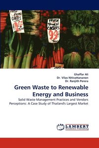 bokomslag Green Waste to Renewable Energy and Business