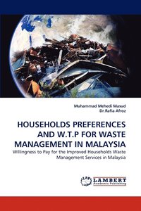 bokomslag Households Preferences and W.T.P for Waste Management in Malaysia