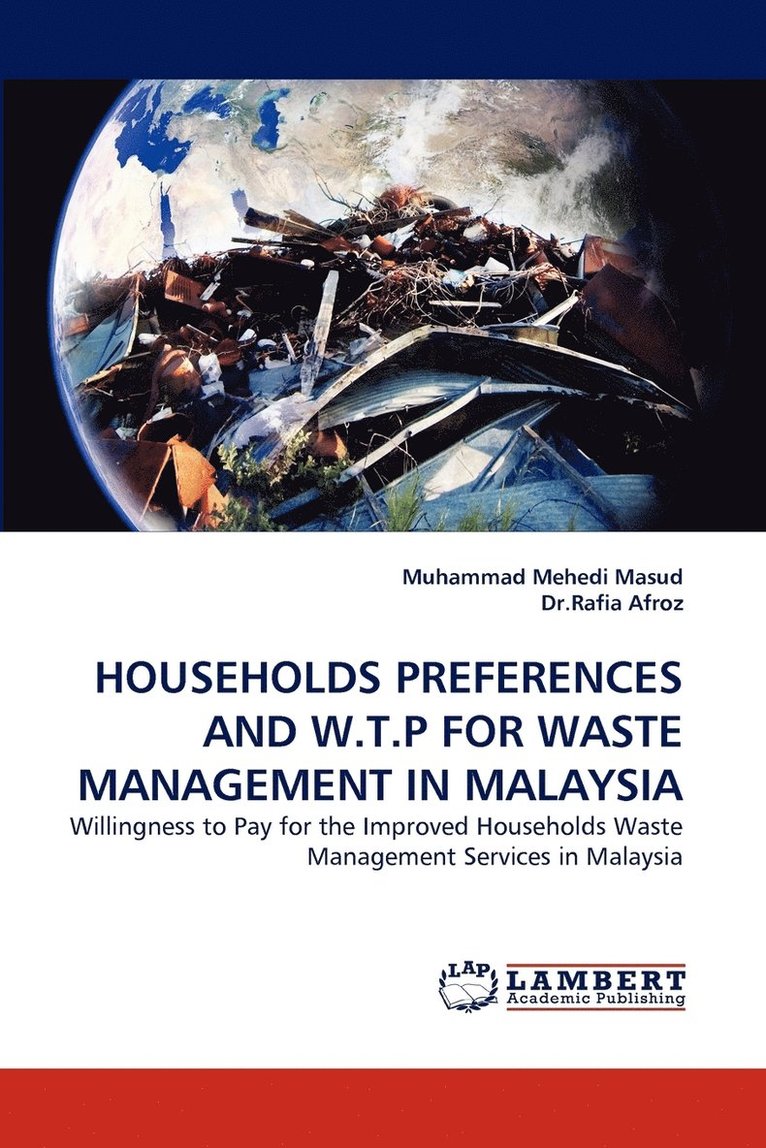 Households Preferences and W.T.P for Waste Management in Malaysia 1