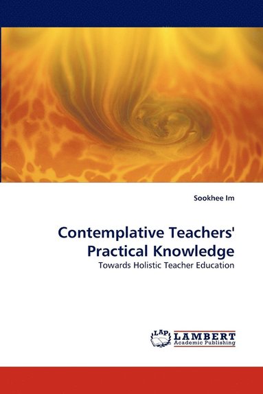 bokomslag Contemplative Teachers' Practical Knowledge