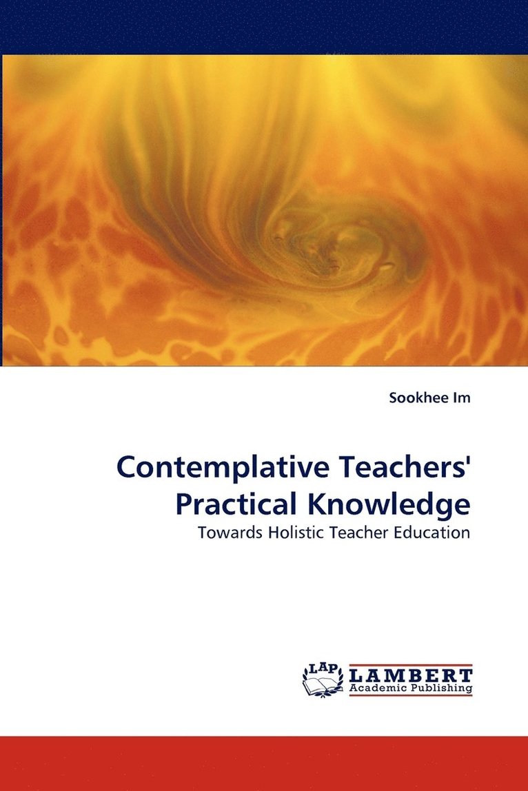 Contemplative Teachers' Practical Knowledge 1