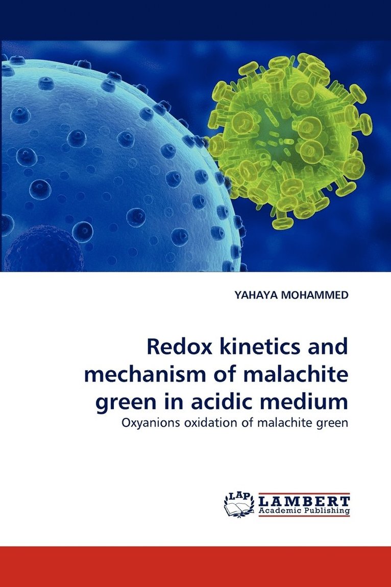 Redox Kinetics and Mechanism of Malachite Green in Acidic Medium 1