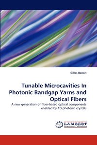 bokomslag Tunable Microcavities in Photonic Bandgap Yarns and Optical Fibers