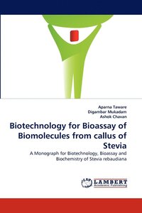 bokomslag Biotechnology for Bioassay of Biomolecules from Callus of Stevia