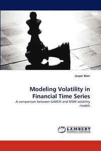 bokomslag Modeling Volatility in Financial Time Series