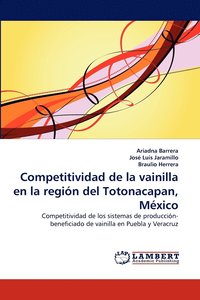 bokomslag Competitividad de La Vainilla En La Region del Totonacapan, Mexico