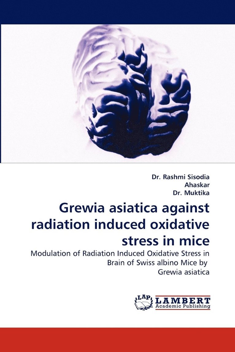 Grewia Asiatica Against Radiation Induced Oxidative Stress in Mice 1