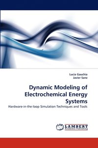 bokomslag Dynamic Modeling of Electrochemical Energy Systems