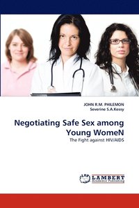 bokomslag Negotiating Safe Sex Among Young Women