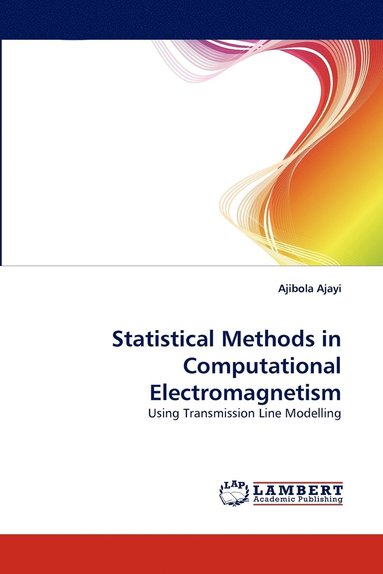 bokomslag Statistical Methods in Computational Electromagnetism