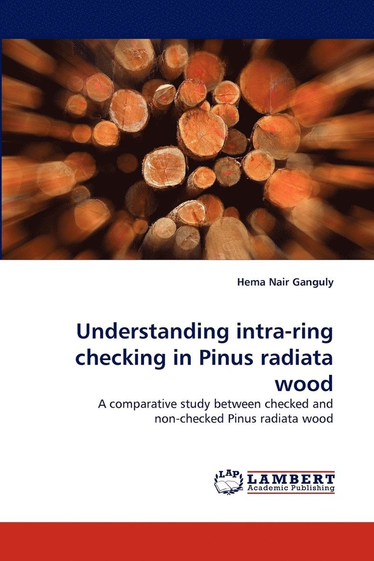 Understanding intra-ring checking in Pinus radiata wood 1