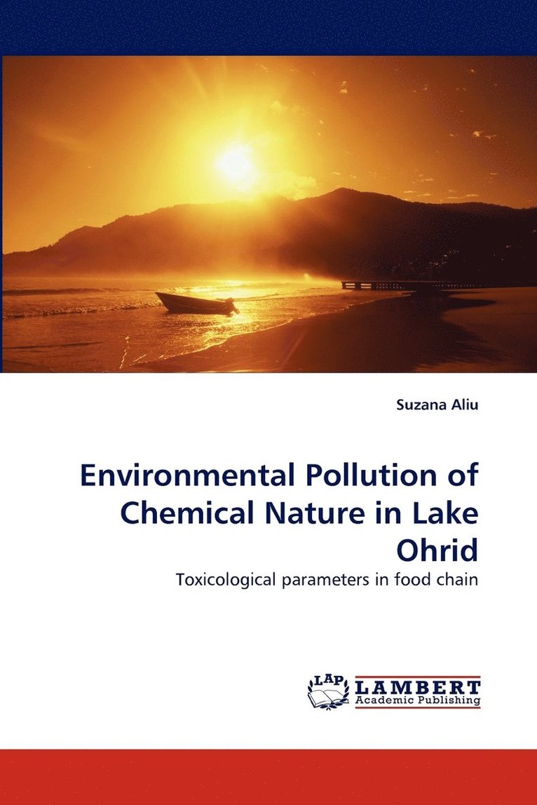 Environmental Pollution of Chemical Nature in Lake Ohrid 1