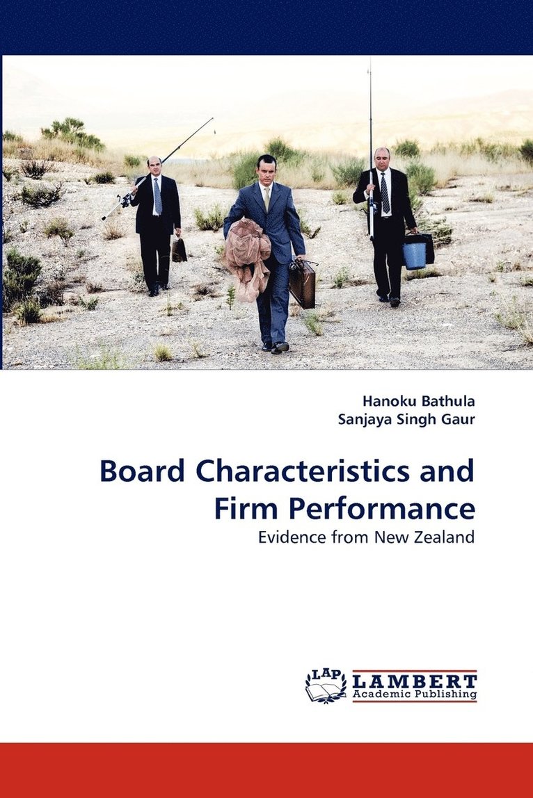 Board Characteristics and Firm Performance 1