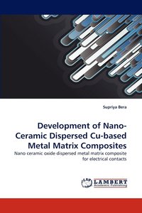 bokomslag Development of Nano-Ceramic Dispersed Cu-Based Metal Matrix Composites