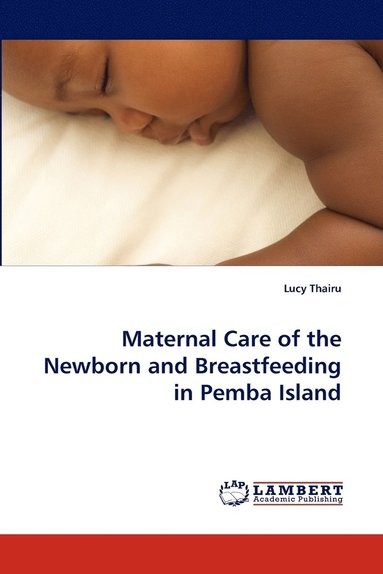 bokomslag Maternal Care of the Newborn and Breastfeeding in Pemba Island