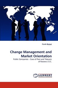 bokomslag Change Management and Market Orientation