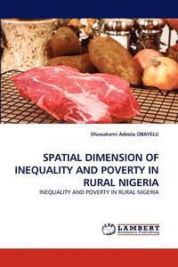 bokomslag Spatial Dimension of Inequality and Poverty in Rural Nigeria