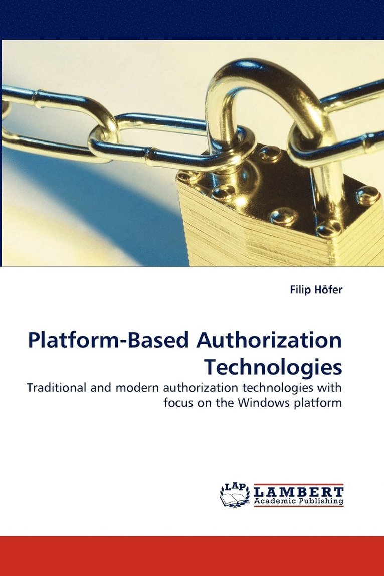 Platform-Based Authorization Technologies 1