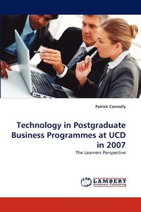 bokomslag Technology in Postgraduate Business Programmes at UCD in 2007