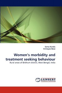 bokomslag Women's morbidity and treatment seeking behaviour