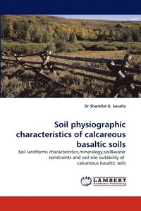 bokomslag Soil Physiographic Characteristics of Calcareous Basaltic Soils