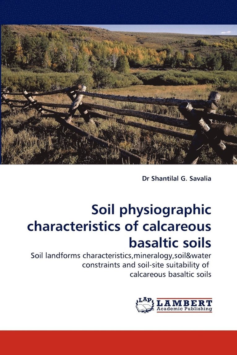 Soil Physiographic Characteristics of Calcareous Basaltic Soils 1