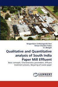 bokomslag Qualitative and Quantitative analysis of South India Paper Mill Effluent