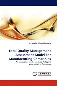 bokomslag Total Quality Management Assessment Model For Manufacturing Companies