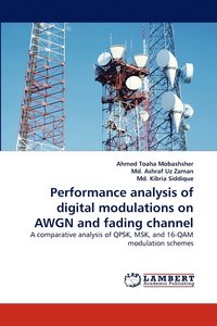 bokomslag Performance analysis of digital modulations on AWGN and fading channel