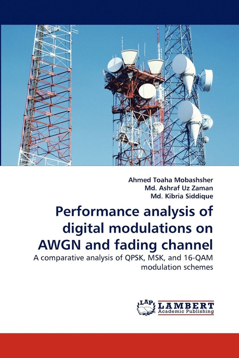 Performance analysis of digital modulations on AWGN and fading channel 1