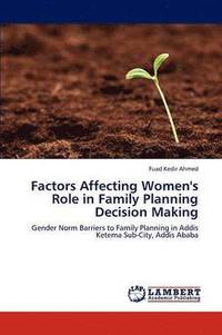 bokomslag Factors Affecting Women's Role in Family Planning Decision Making