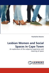 bokomslag Lesbian Women and Social Spaces in Cape Town